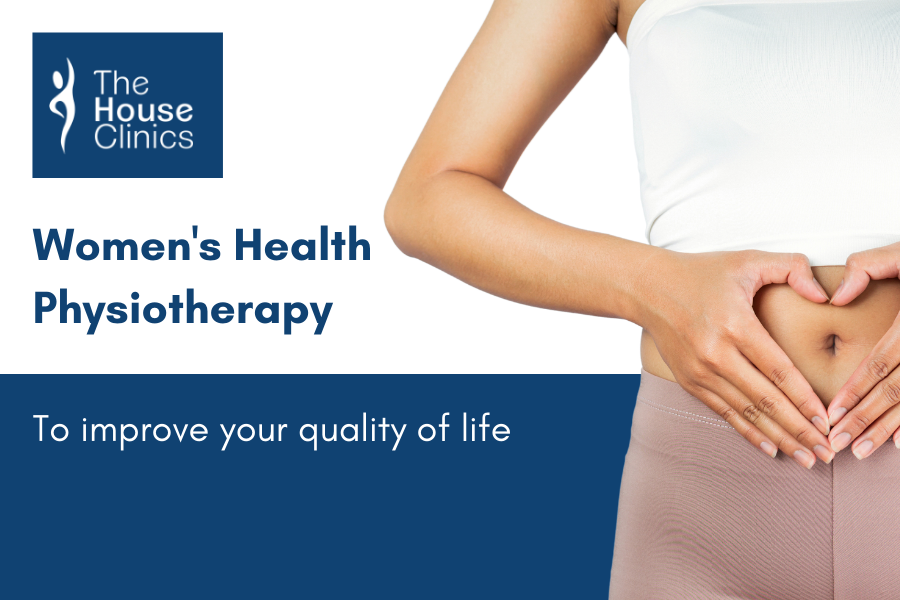 Womens Health Physiotherappist in Bristol, Pelvic and pelvic floor dysfunction, The House Clinics