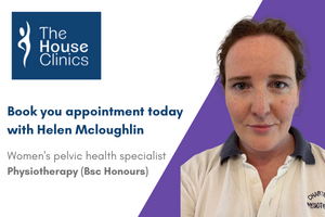 Helen Mcloghlin, Women's health physiotherapist at The House Clinics, Bristol